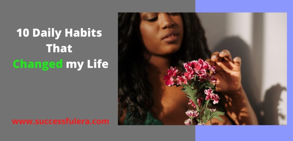 Daily habits to lean and follow