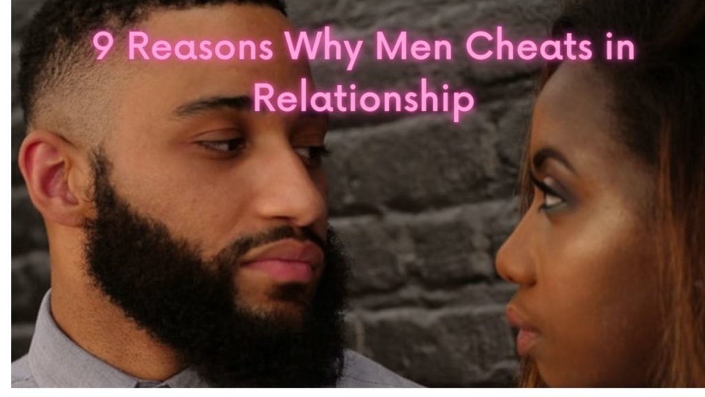 9 reasons why men cheat