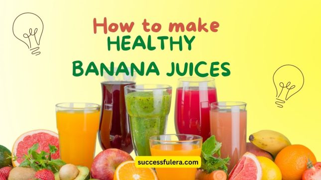 Unleash the Power of Banana Juice