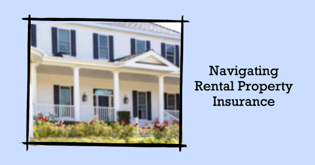 Navigating Rental Property Insurance
